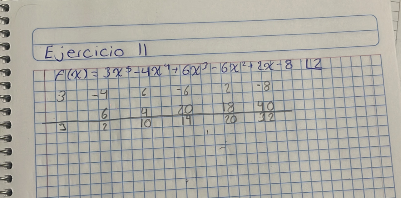 f(x)=3x^5-4x^4+6x^3-6x^2+2x-8
beginarrayr 3-46-62-8 64201840  hline 21019endarray 12endarray