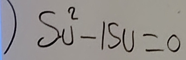 ) su^2-15v=0