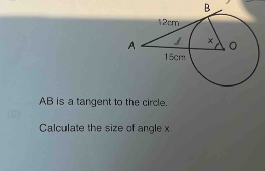 AB is a tangent to the circle. 
Calculate the size of angle x.