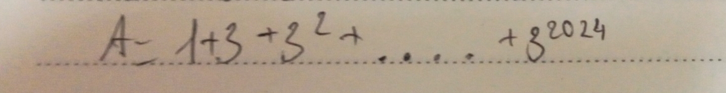 A=1+3+3^2+·s +3^(2024)