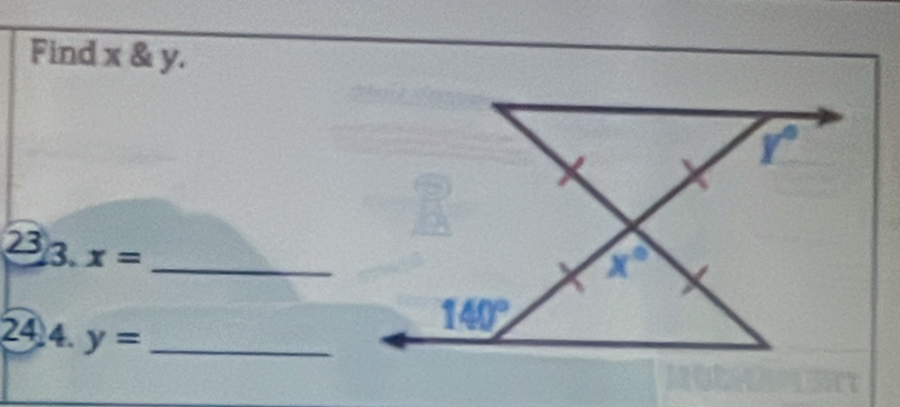 Find x & y.
23 3. x= _
24 4.y= _