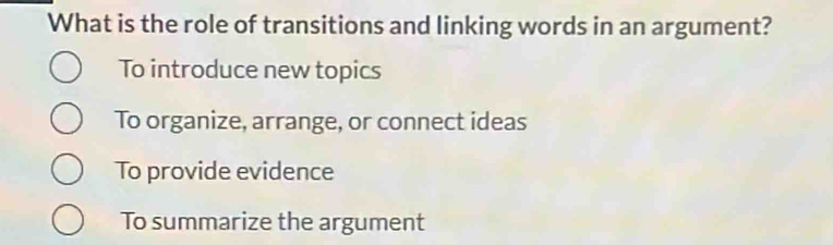 Solved: What is the role of transitions and linking words in an ...