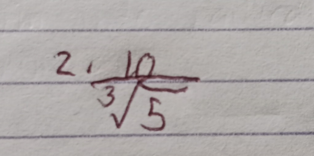  10/sqrt[3](5) 