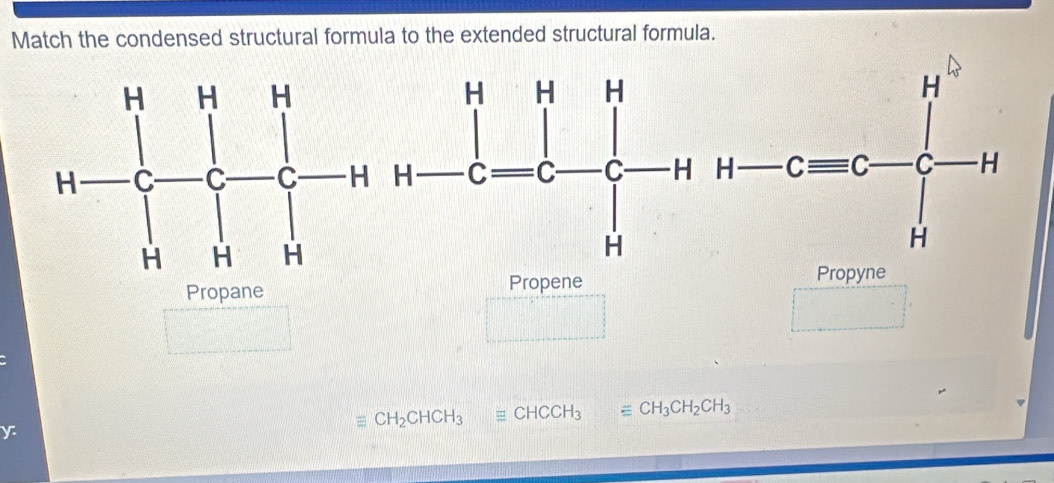 Solved: Match the condensed structural formula to the extended ...