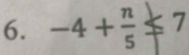 -4+frac n5° not ≤ 7