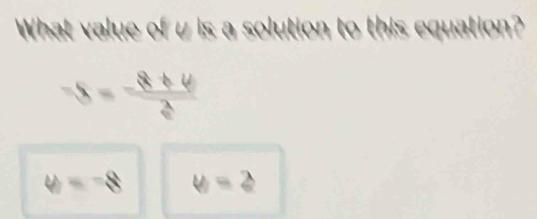 -5= (-8± 4)/2 
y=-8 y=2