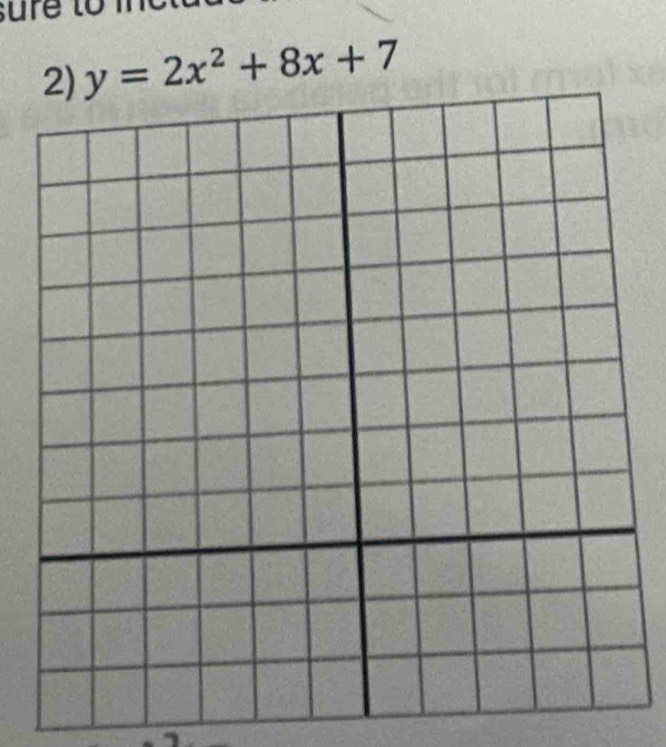 ure t m
y=2x^2+8x+7