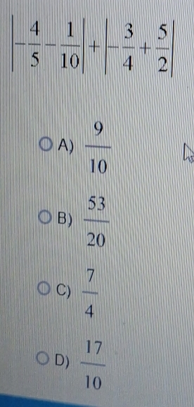 A)  9/10  5
B)  53/20 
C)  7/4 
D)  17/10 