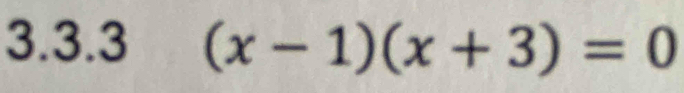 (x-1)(x+3)=0