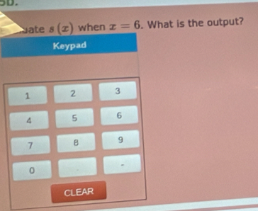 (æ) when x=6. What is the output?