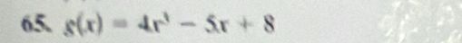 s(x)=4x^3-5x+8