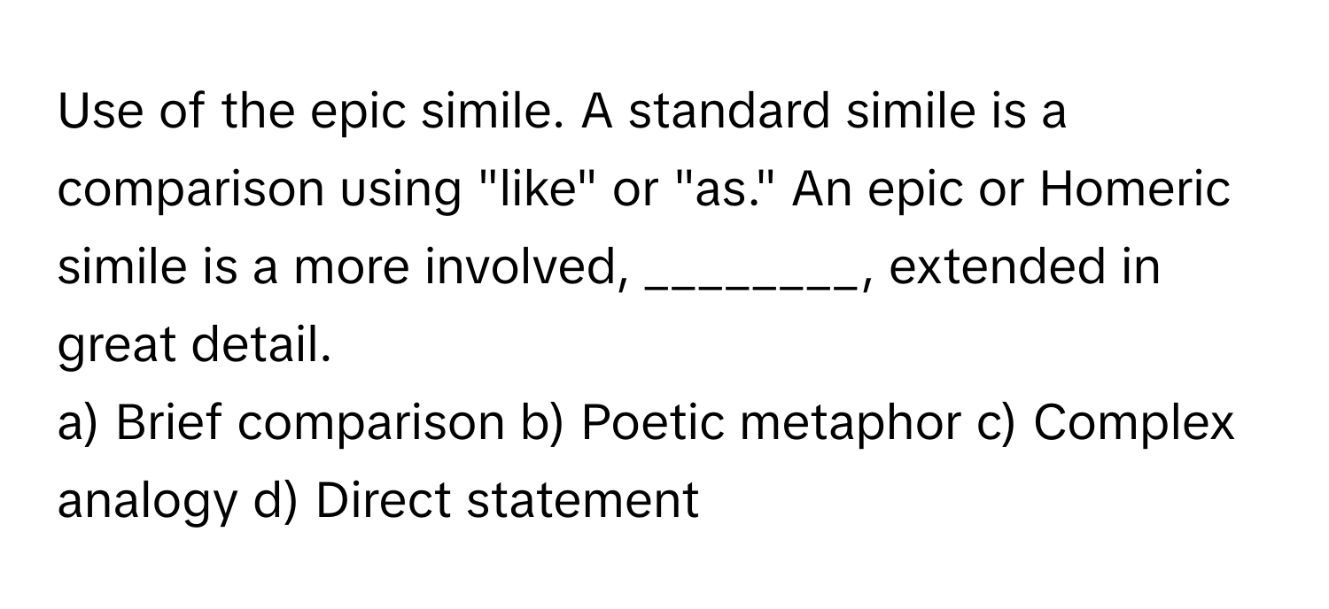 Solved: Use of the epic simile. A standard simile is a comparison using ...