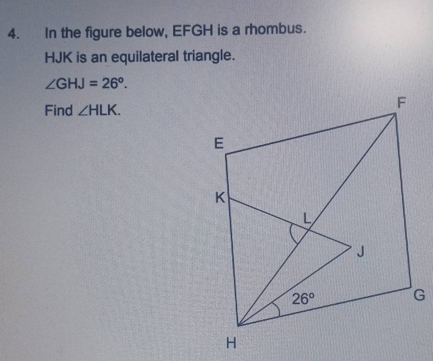 Resuelto:In the figure below, EFGH is a rhombus. HJK is an equilateral ...