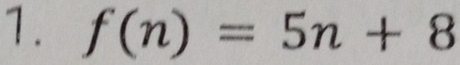 f(n)=5n+8