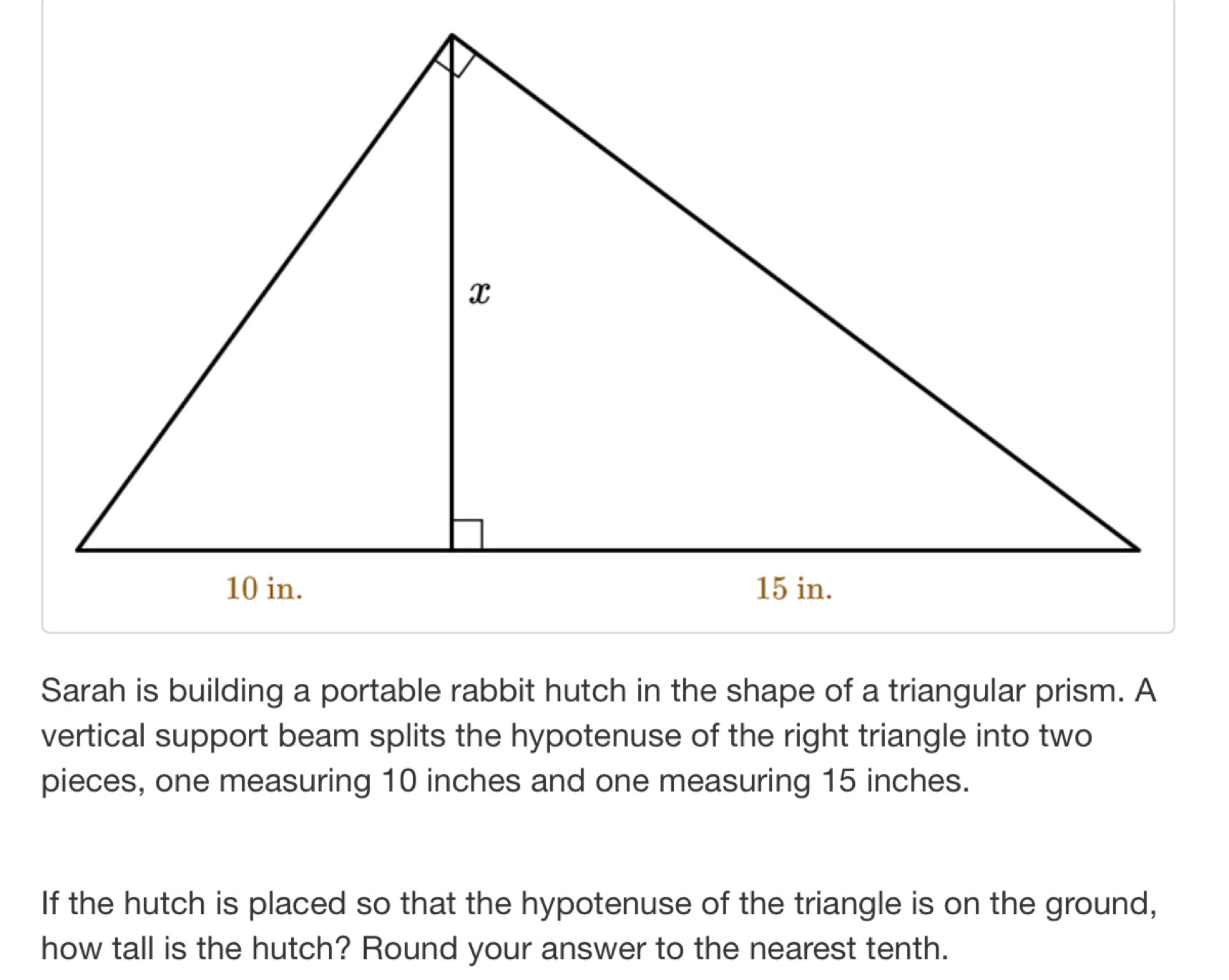 Solved: Sarah is building a portable rabbit hutch in the shape of a ...