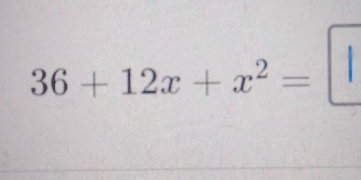 36+12x+x^2=