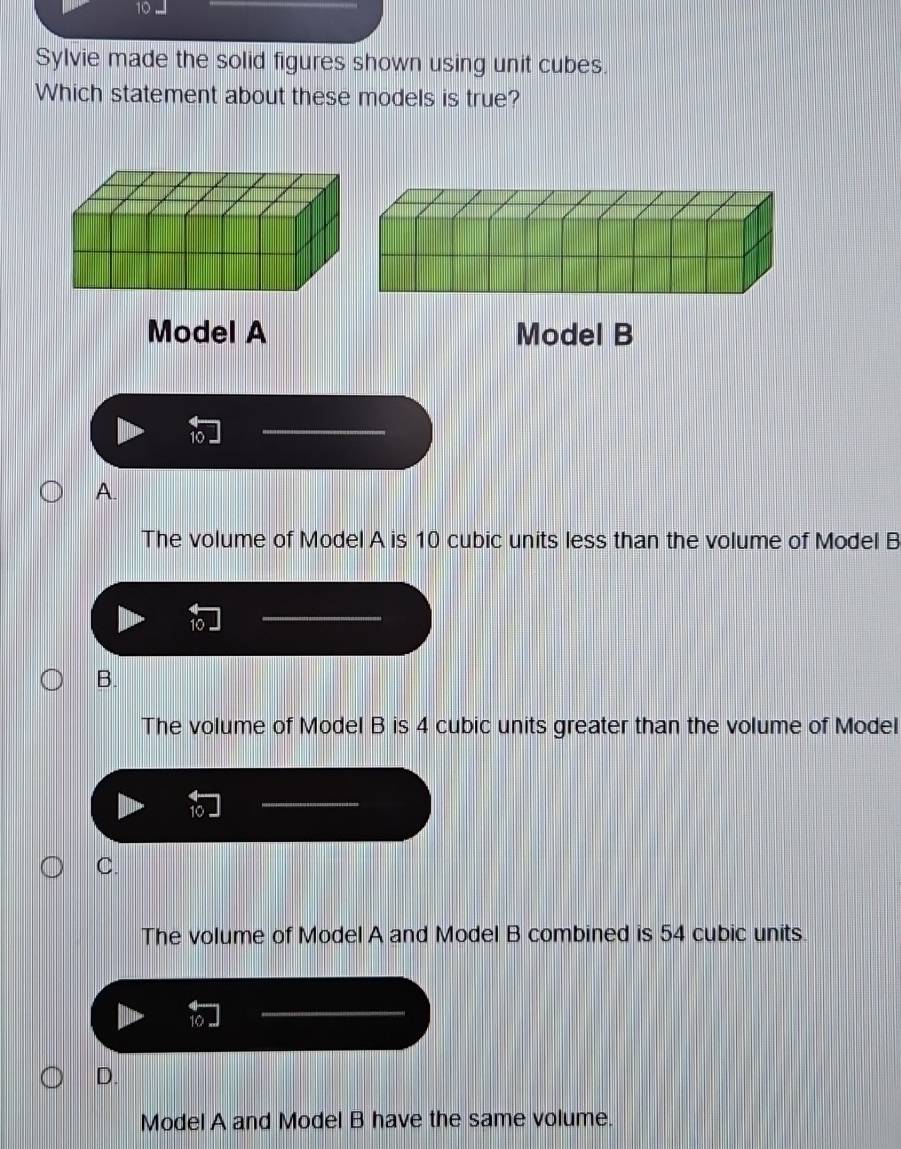Solved: Sylvie made the solid figures shown using unit cubes. Which ...