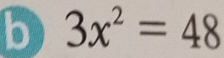 3x^2=48