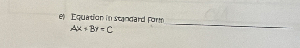 Equation in standard form
Ax+By=C
_