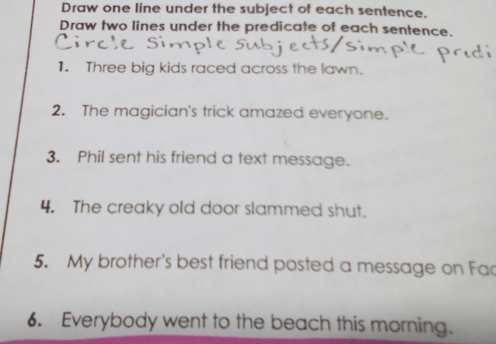 Solved: Draw one line under the subject of each sentence. Draw two ...