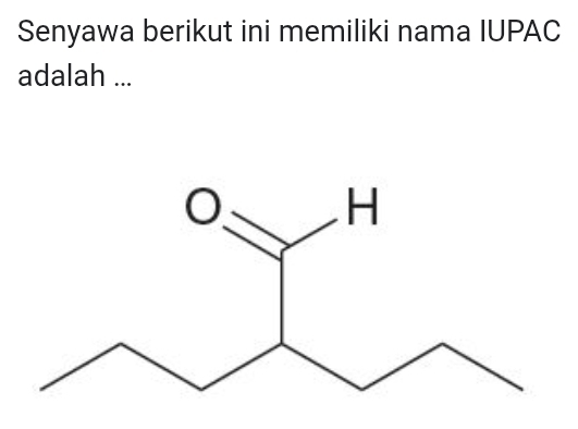 Senyawa berikut ini memiliki nama IUPAC 
adalah ...