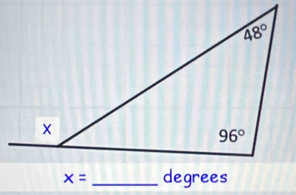 x= _
degrees