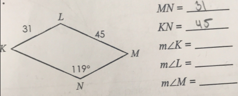 MN= _
_ KN=
_ m∠ K=
m∠ L= _
m∠ M= _