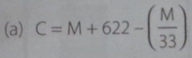 C=M+622-( M/33 )