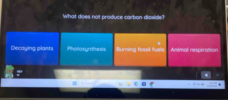 What does not produce carbon dioxide?
Decaying plants Photosynthesis Burning fossil fuels Animal respiration
Su prich 255 PM
/90(2024