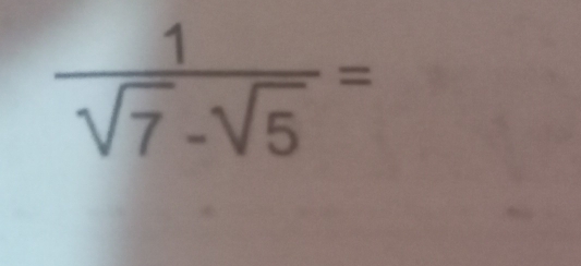  1/sqrt(7)-sqrt(5) =