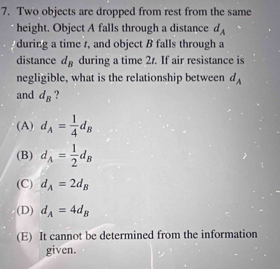 Solved: Two objects are dropped from rest from the same height. Object ...