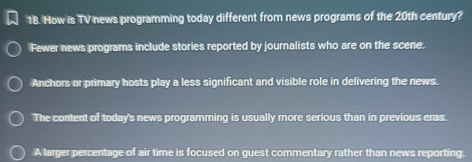 Solved: How is TV news programming today different from news programs ...