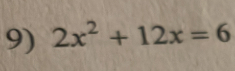 2x^2+12x=6