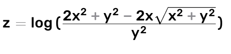 z=log ( (2x^2+y^2-2xsqrt(x^2+y^2))/y^2 )