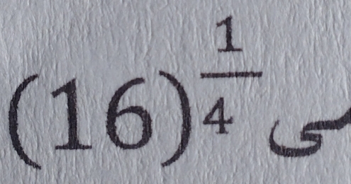 (16)^ 1/4 