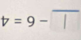 t=9-□