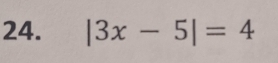 |3x-5|=4