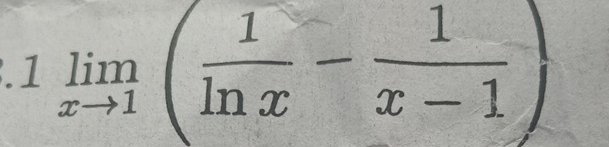 .1 limlimits _xto 1( 1/ln x - 1/x-1 )