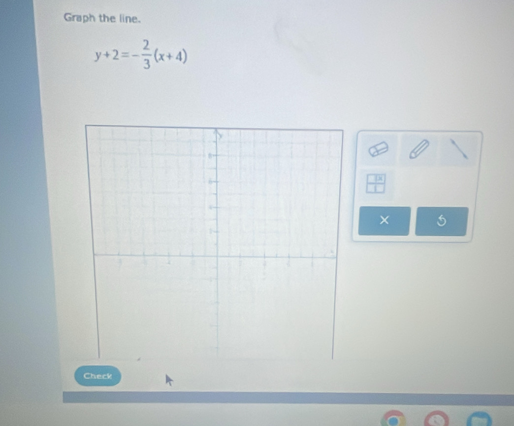 Graph the line.
y+2=- 2/3 (x+4)
Check