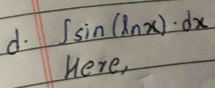 ∈t sin (ln x)· dx
Here,