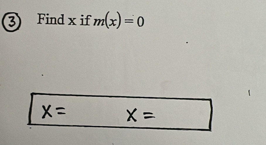 Find x if m(x)=0