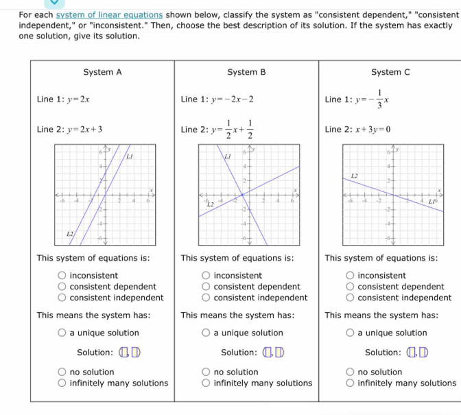 Solved: For each system of linear equations shown below, classify the ...