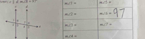iven: cparallel d;m∠ 8=97