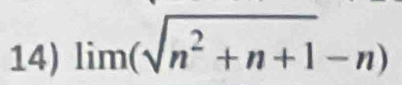 lim (sqrt(n^2+n+1)-n)