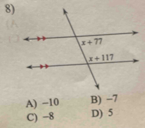 A) −10 B) −7
C) -8 D) 5