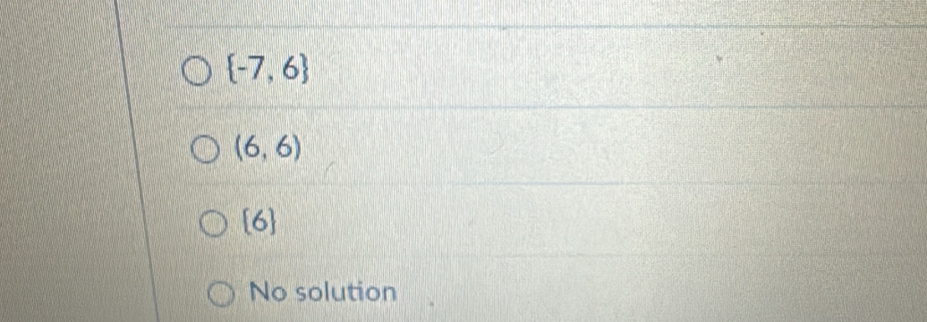  -7,6
(6,6)
 6
No solution