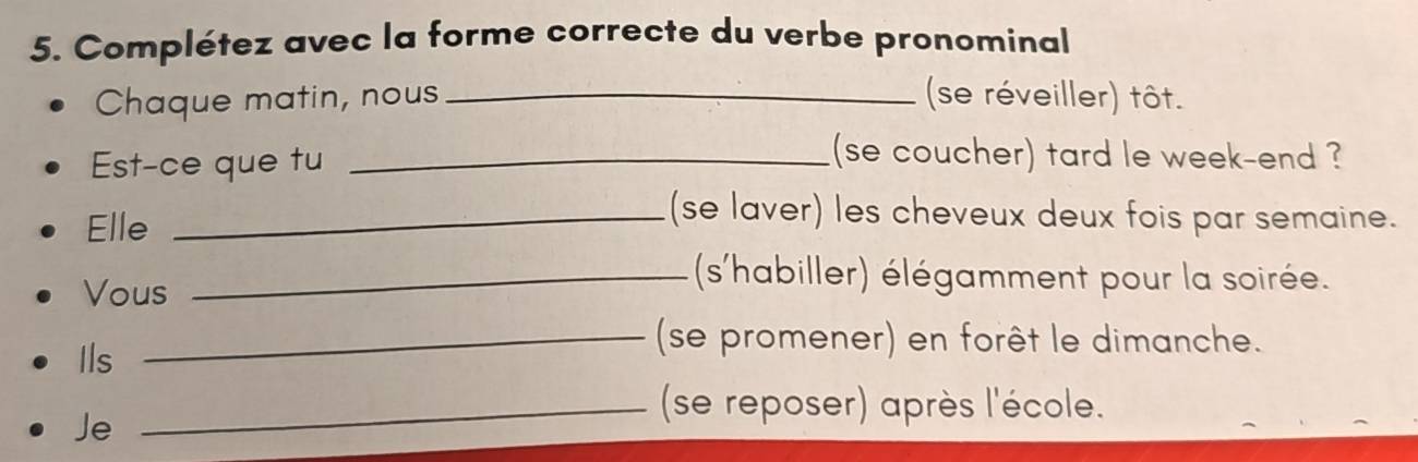 Résolu :Complétez avec la forme correcte du verbe pronominal Chaque ...