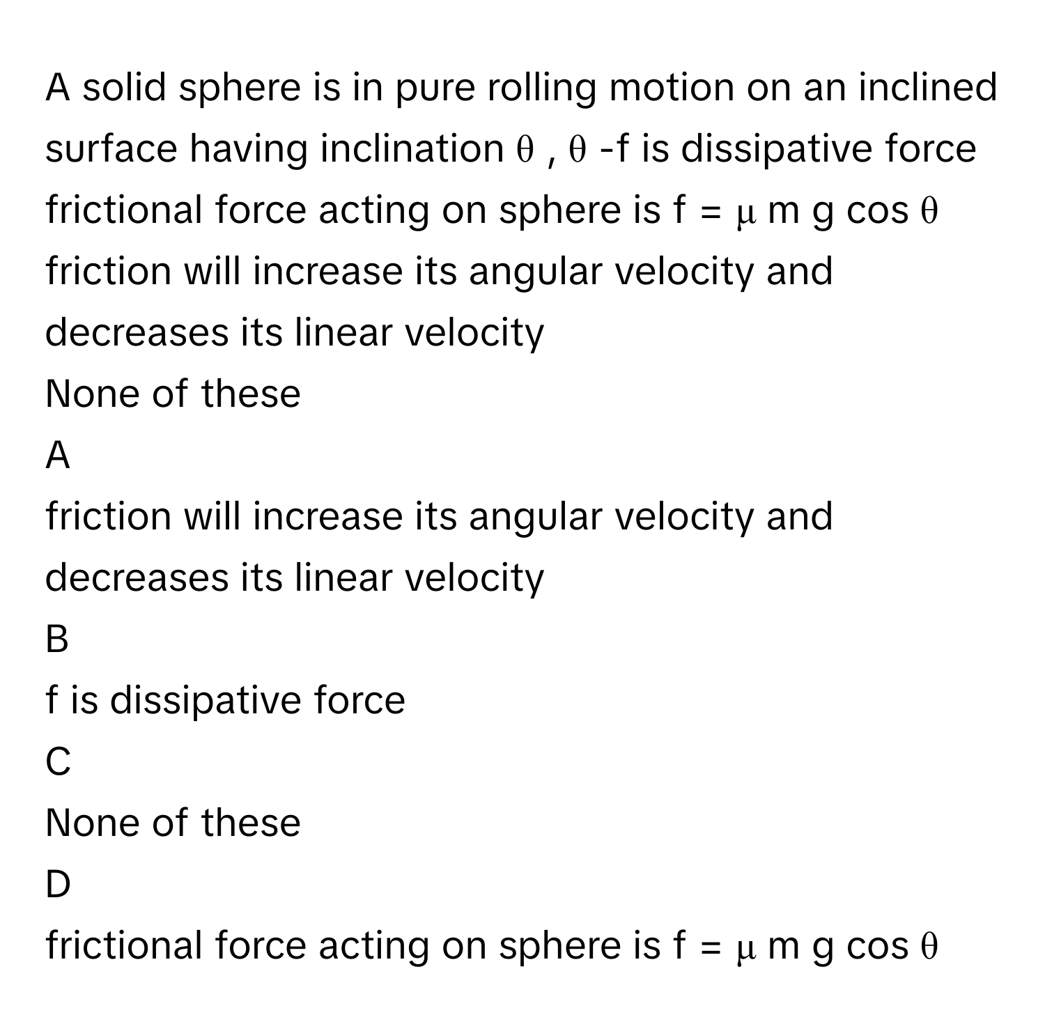 Solved: A solid sphere is in pure rolling motion on an inclined surface ...