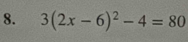 3(2x-6)^2-4=80