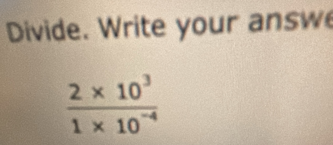 Divide. Write your answ